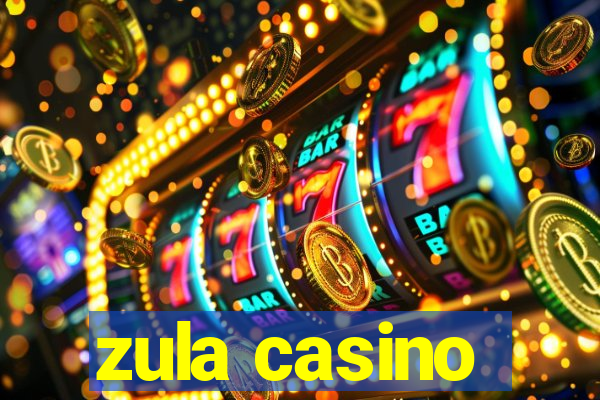 zula casino