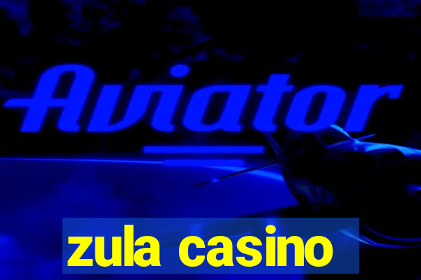 zula casino