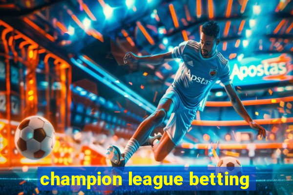 champion league betting