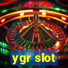 ygr slot