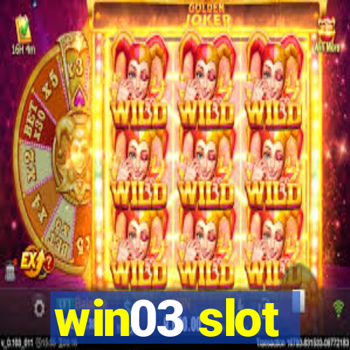 win03 slot