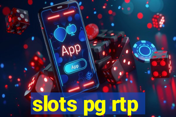 slots pg rtp