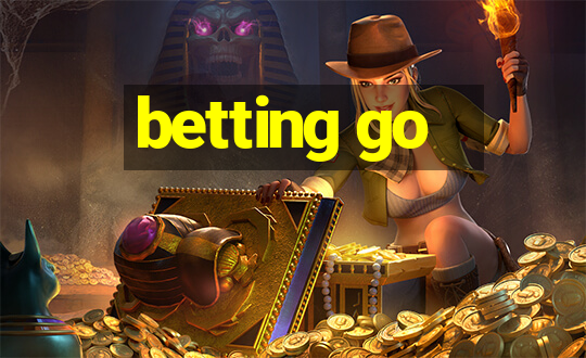 betting go