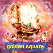 golden square