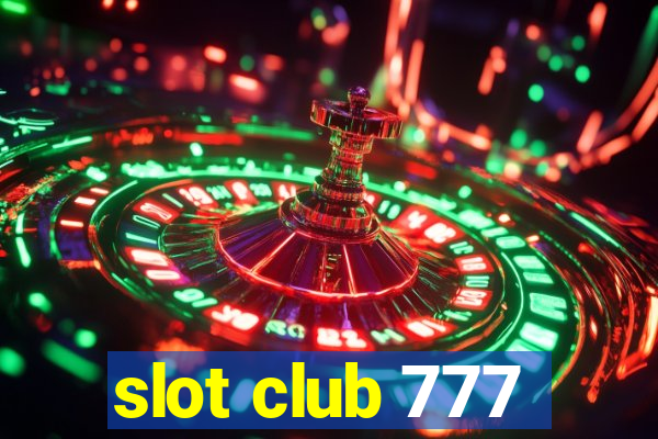 slot club 777