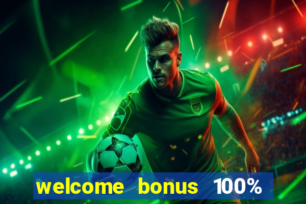 welcome bonus 100% slot malaysia