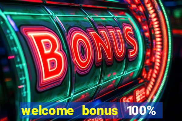 welcome bonus 100% slot malaysia