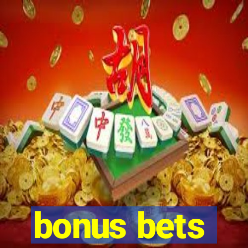 bonus bets