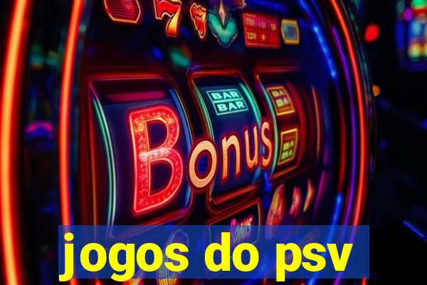 jogos do psv