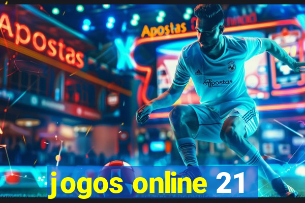 jogos online 21