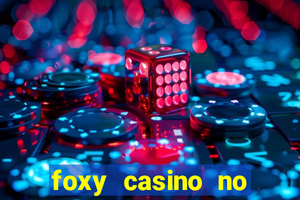 foxy casino no deposit bonus