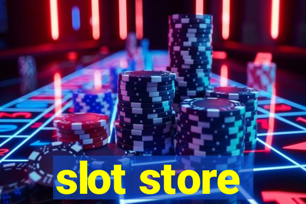 slot store