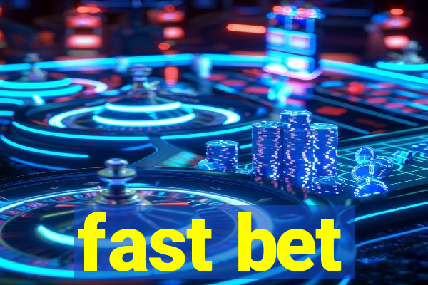 fast bet