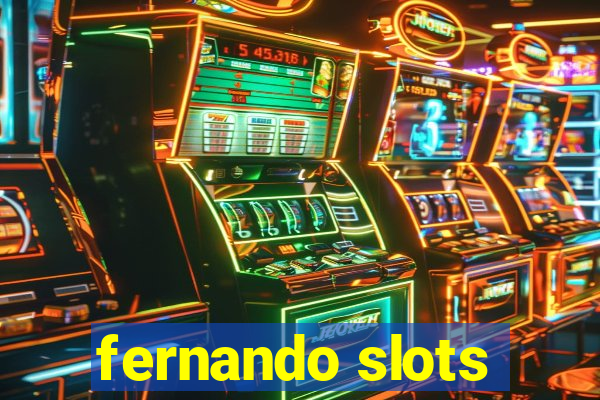 fernando slots