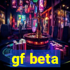 gf beta