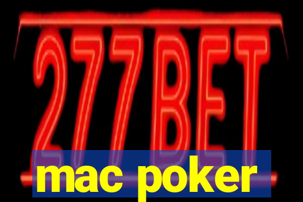 mac poker