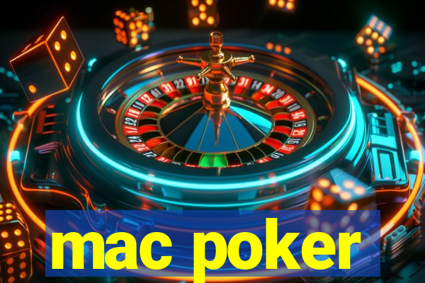 mac poker