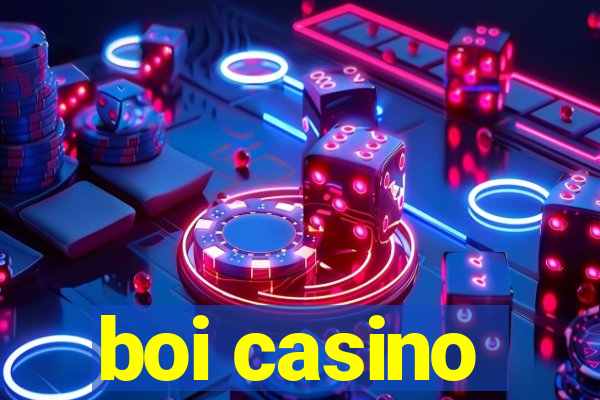 boi casino