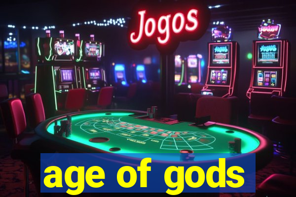 age of gods