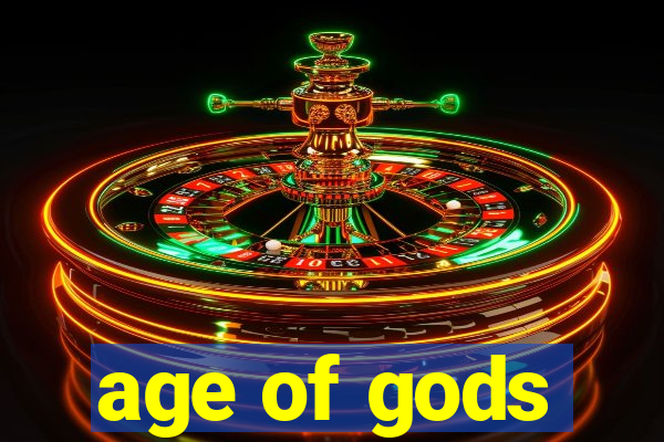 age of gods