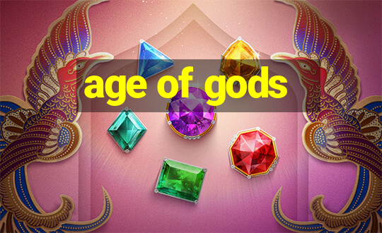 age of gods