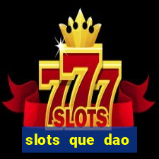 slots que dao bonus sem deposito