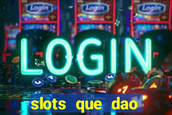 slots que dao bonus sem deposito