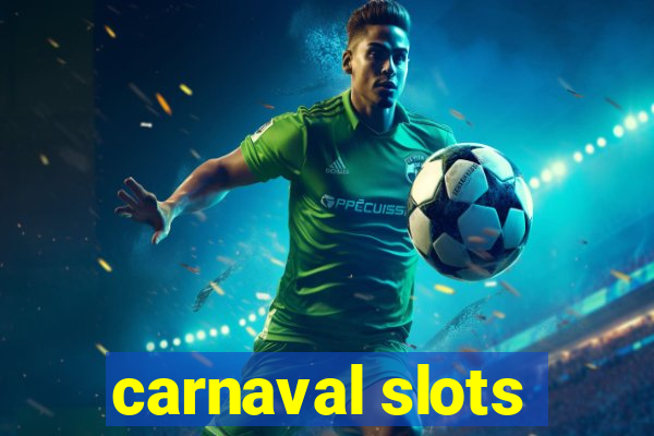 carnaval slots