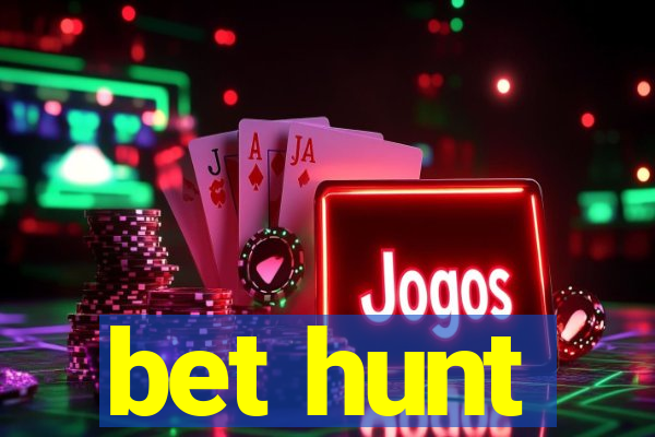 bet hunt