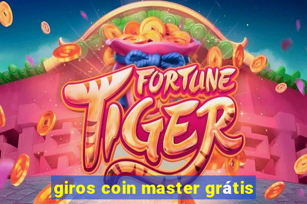 giros coin master grátis