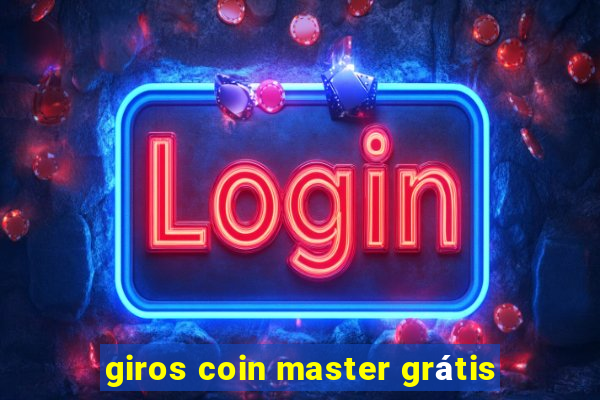 giros coin master grátis