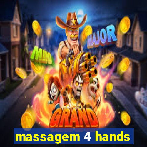 massagem 4 hands