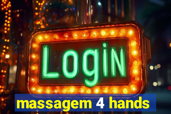 massagem 4 hands