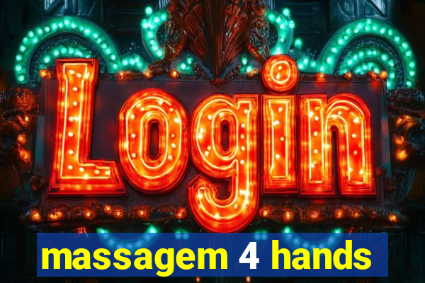 massagem 4 hands