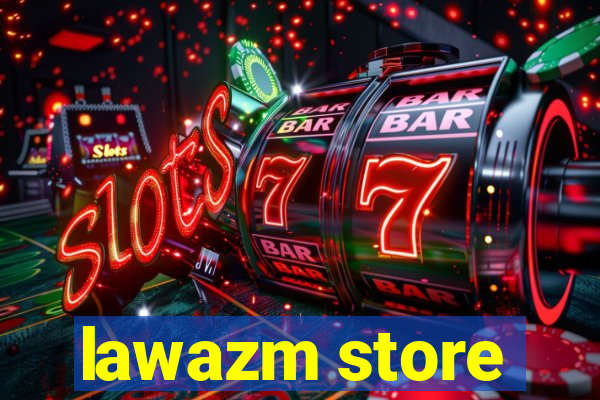 lawazm store