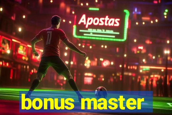 bonus master