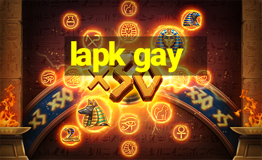 lapk gay