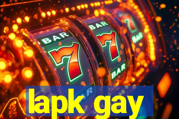 lapk gay