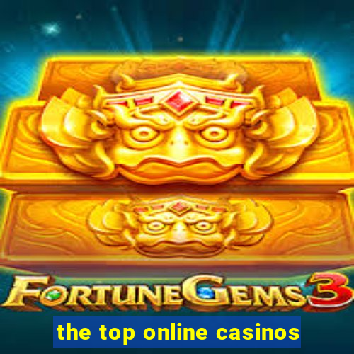 the top online casinos