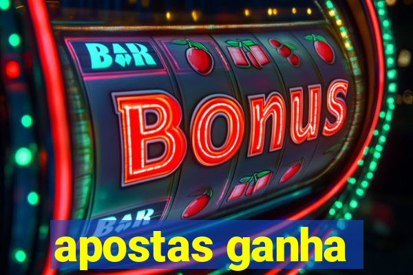 apostas ganha