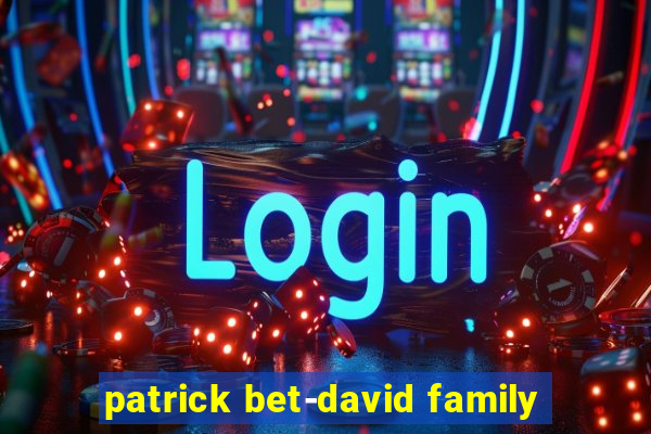 patrick bet-david family