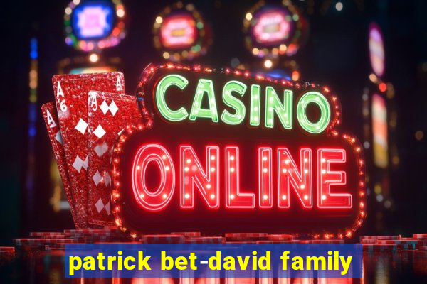 patrick bet-david family