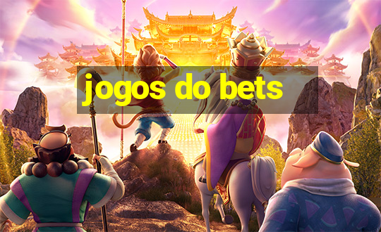 jogos do bets