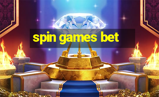 spin games bet