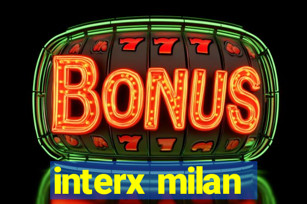 interx milan