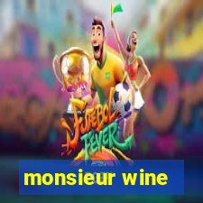 monsieur wine