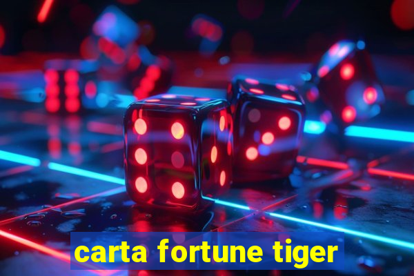 carta fortune tiger