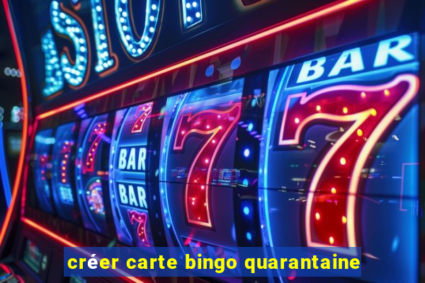 créer carte bingo quarantaine