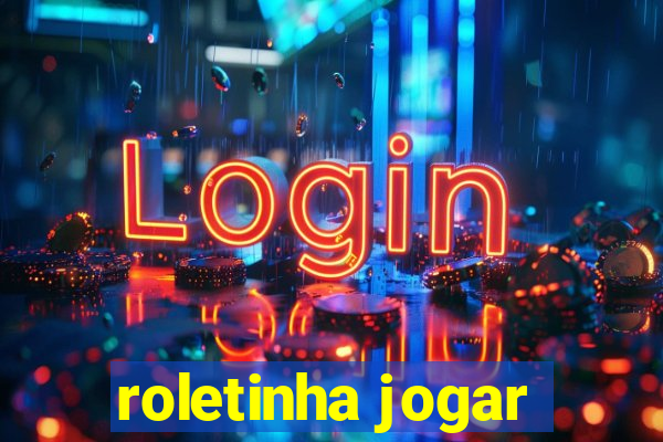 roletinha jogar