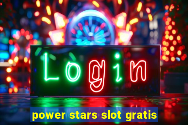 power stars slot gratis